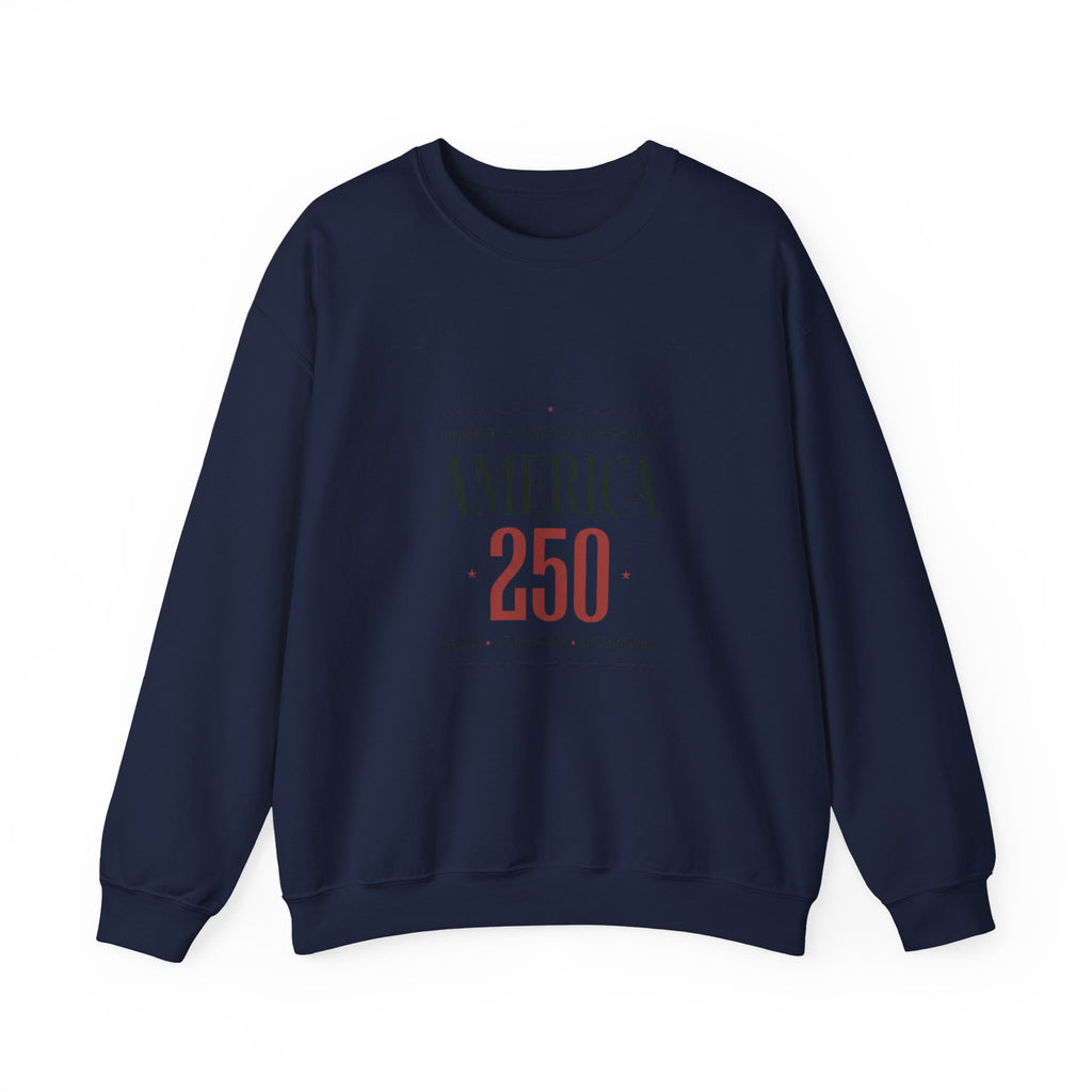 America 250 Crewneck Sweatshirt | 250th Anniversary, Patriotic Fourth of July